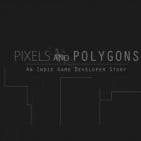 Pixels and Polygons: An Indie Game Developer Story